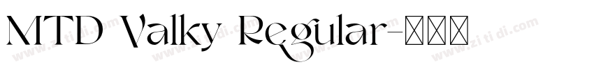 MTD Valky Regular字体转换